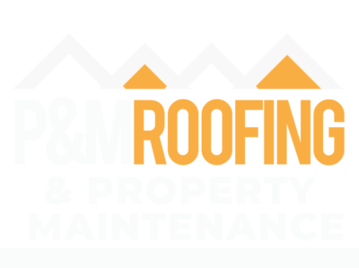 P&M Roofing & Property Maintenance